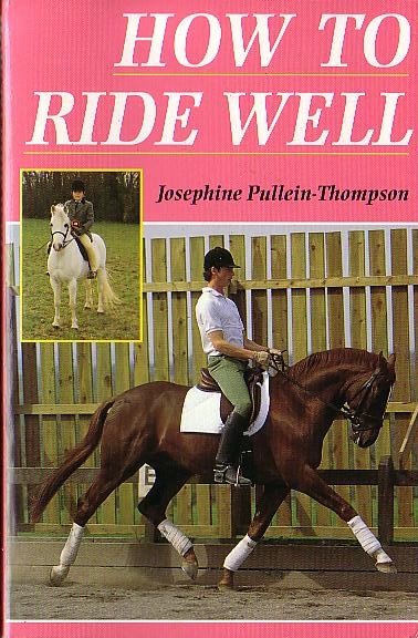 Josephine Pullein-Thompson  HOW TO RIDE WELL (non-fiction) front book cover image