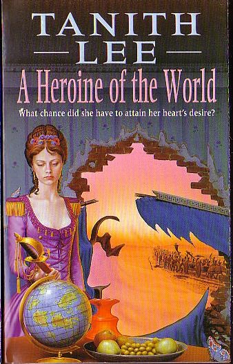 Tanith Lee  A HEROINE OF THE WORLD front book cover image
