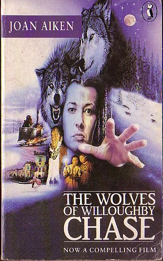 Joan Aiken  THE WOLVES OF WILLOUGHBY CHASE (Film tie-in) front book cover image