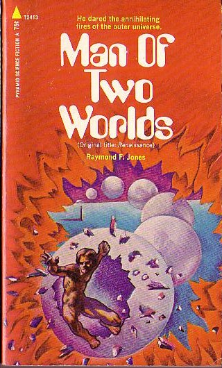 Raymond F. Jones  MAN OF TWO WORLDS front book cover image