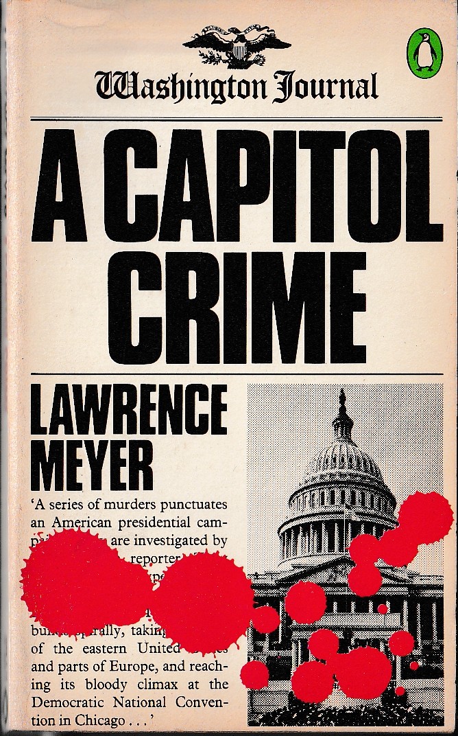 Lawrence Meyer  A CAPITOL CRIME front book cover image