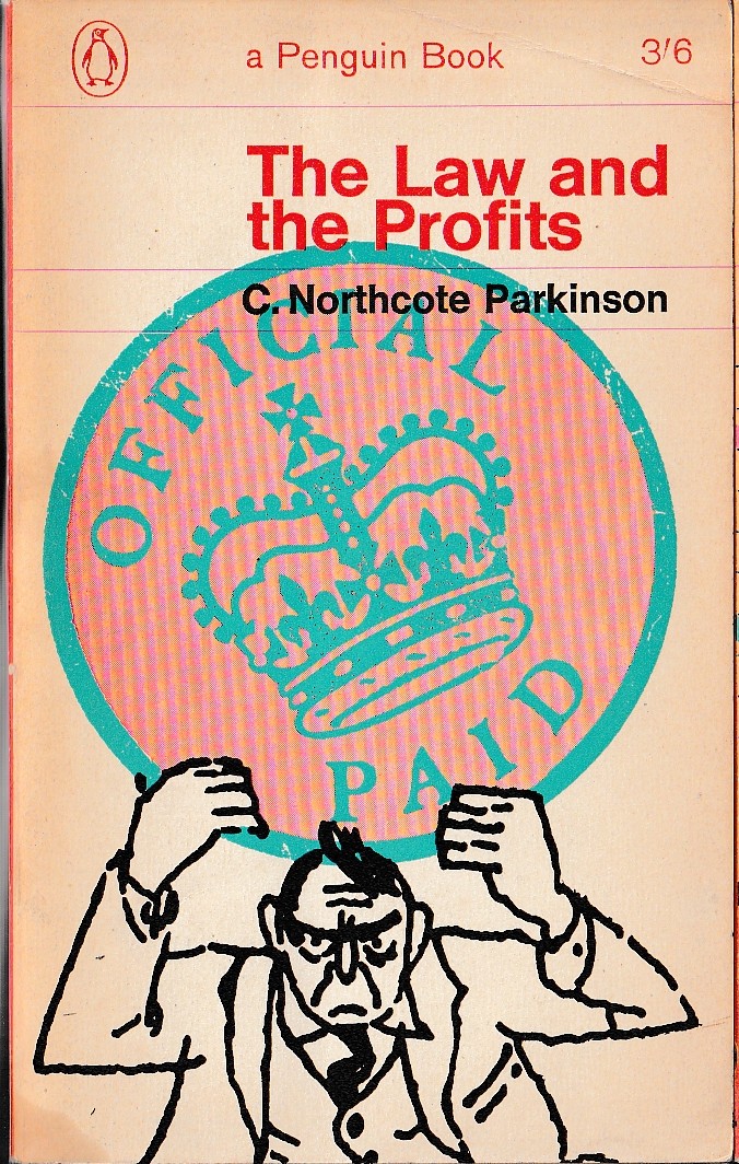 C. Northcote Parkinson  THE LAW AND THE PROFITS front book cover image
