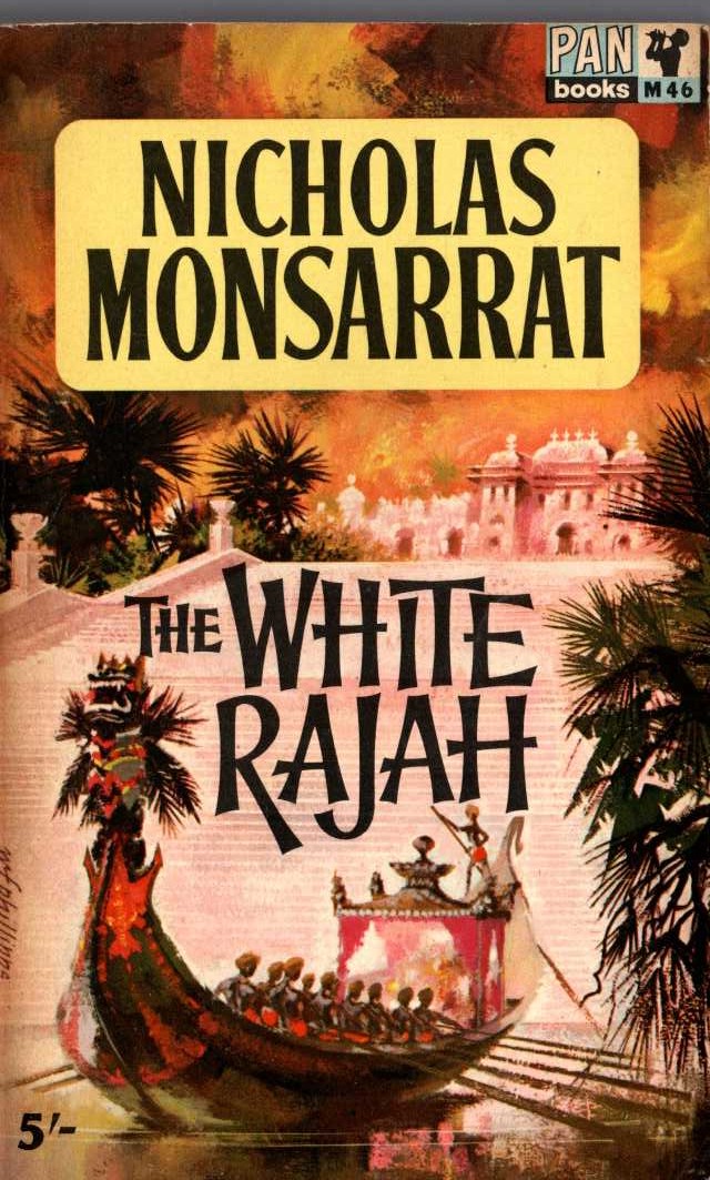 Nicholas Monsarrat  THE WHITE RAJAH front book cover image