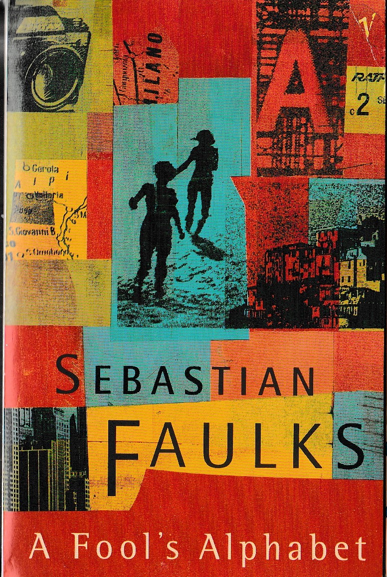 Sebastian Faulks  A FOOL'S ALPHABET front book cover image