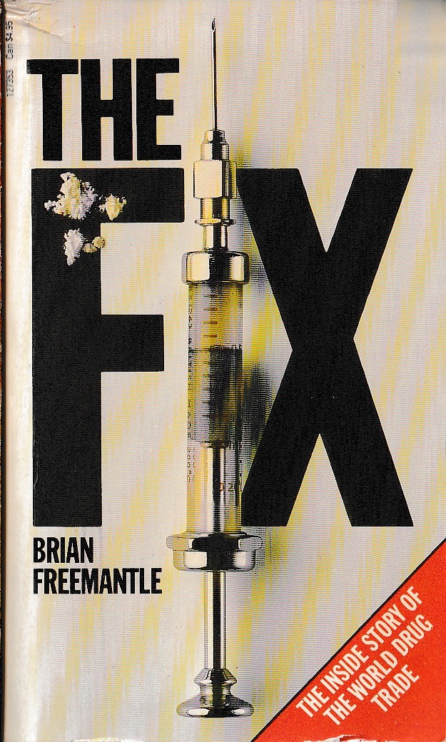 Brian Freemantle  THE FIX (inside story of the world drug trade) front book cover image