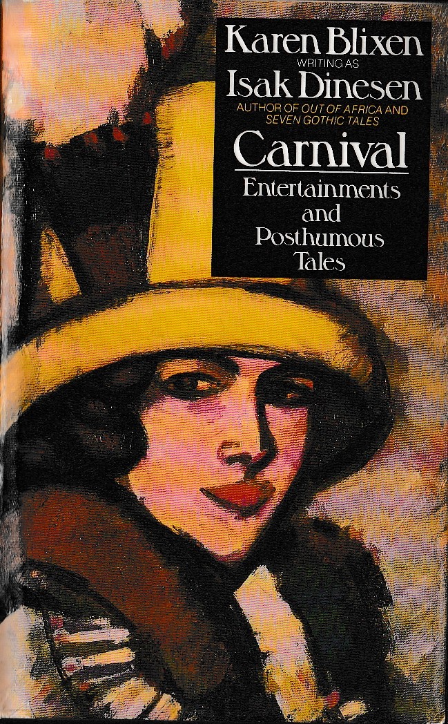 Isak Dinesen  CARNIVAL. Entertainments and Posthumous Tales front book cover image