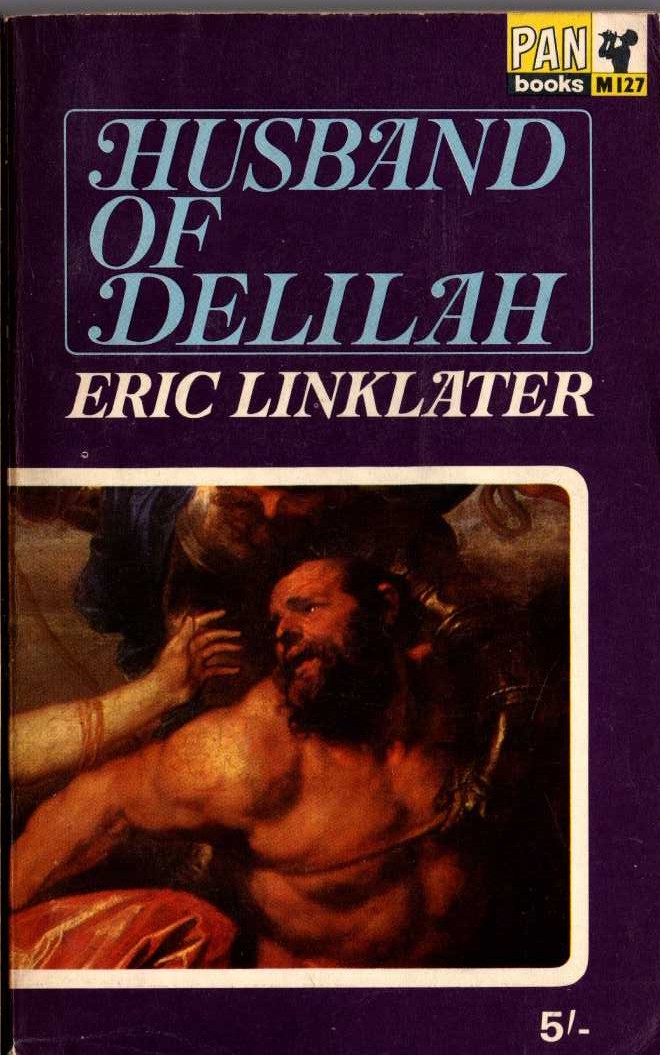 Eric Linklater  HUSBAND OF DELILAH front book cover image