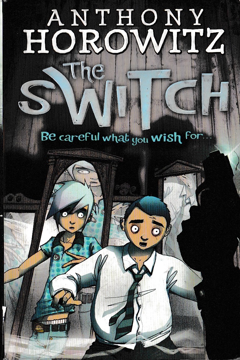 Anthony Horowitz  THE SWITCH front book cover image