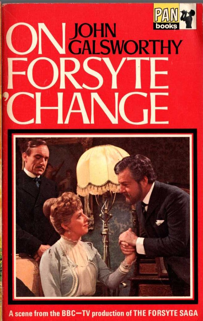 John Galsworthy  ON FORSYTE CHANGE (TV tie-in) front book cover image