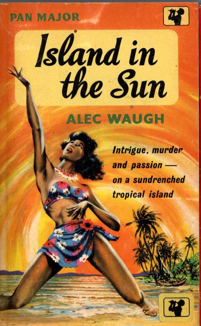 Alec Waugh  ISLAND IN THE SUN front book cover image