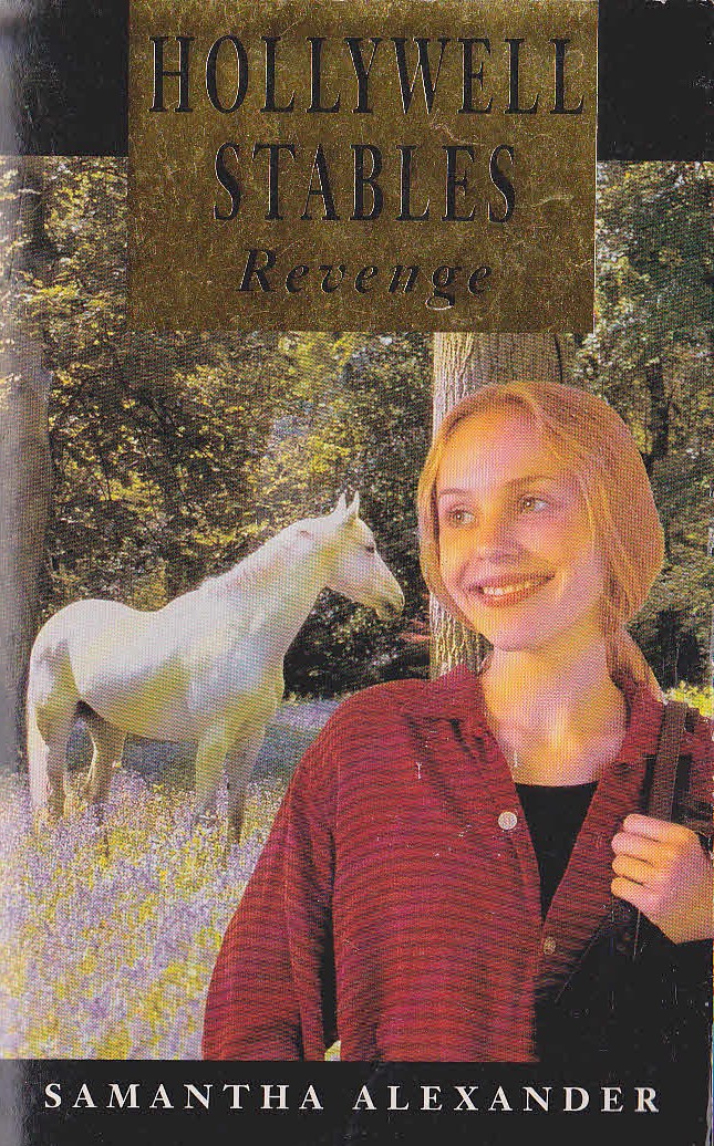 Samantha Alexander  HOLLYWELL STABLES: REVENGE front book cover image