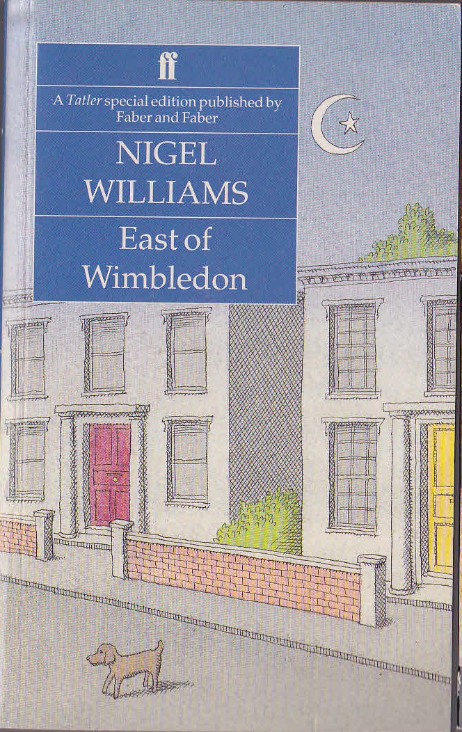 Nigel Williams  EAST OF WIMBLEDON front book cover image