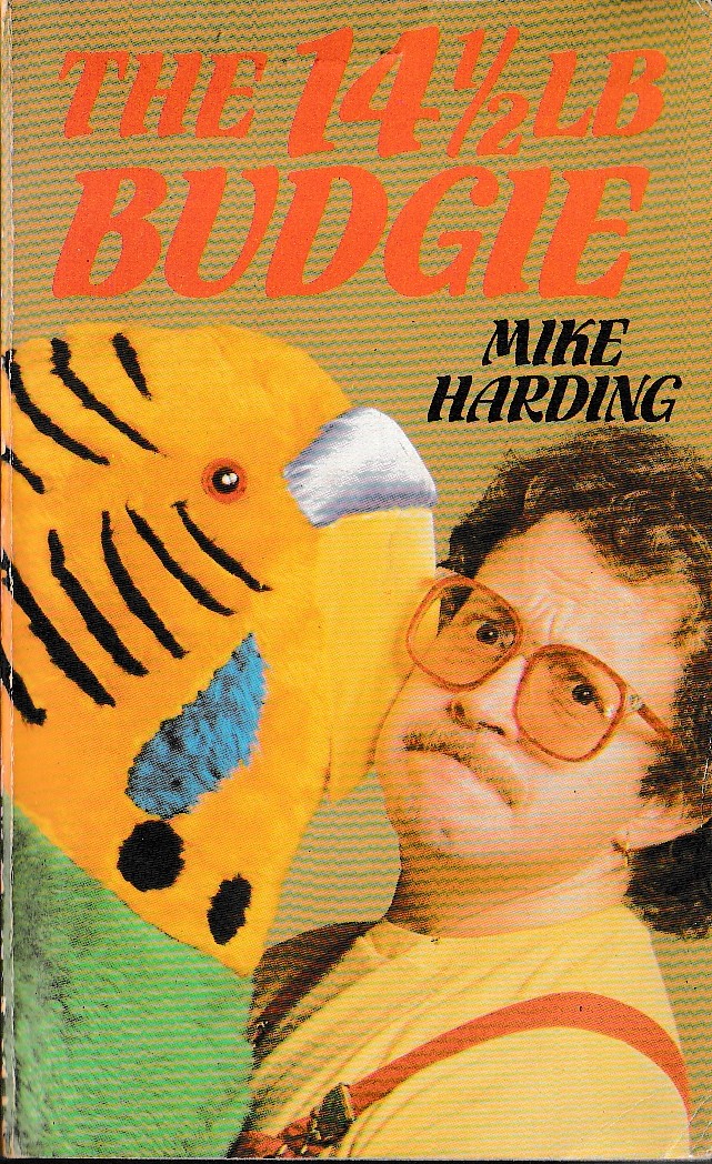 Mike Harding  THE 14 1/2 lb BUDGIE front book cover image