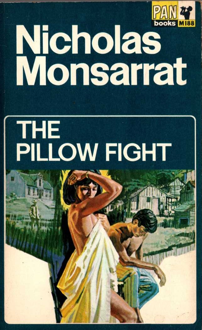 Nicholas Monsarrat  THE PILLOW FIGHT front book cover image