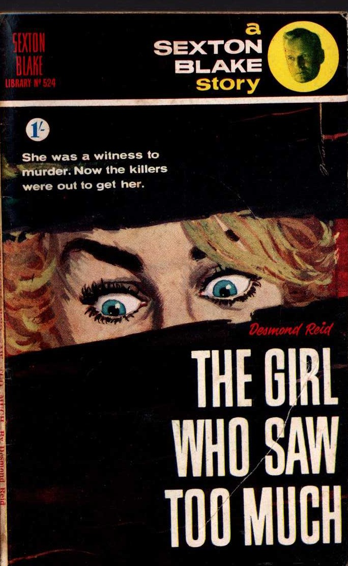 Desmond Reid  THE GIRL WHO SAW TOO MUCH (Sexton Blake) front book cover image