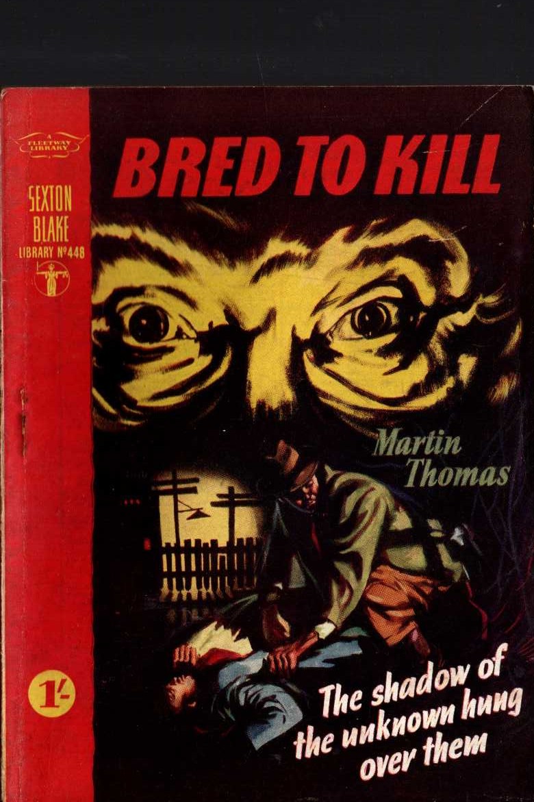 Martin Thomas  BRED TO KILL (Sexton Blake) front book cover image