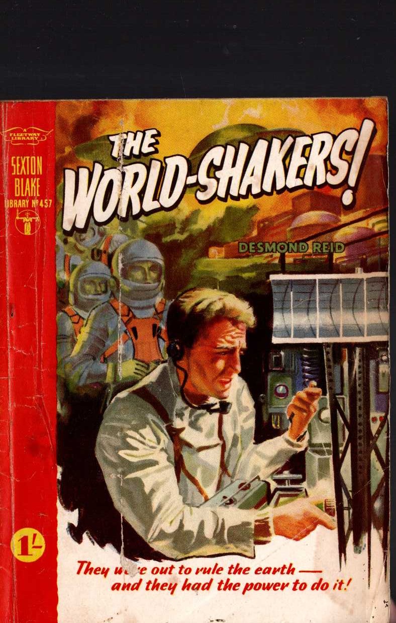 Desmond Reid  THE WORLD-SHAKERS! (Sexton Blake) front book cover image