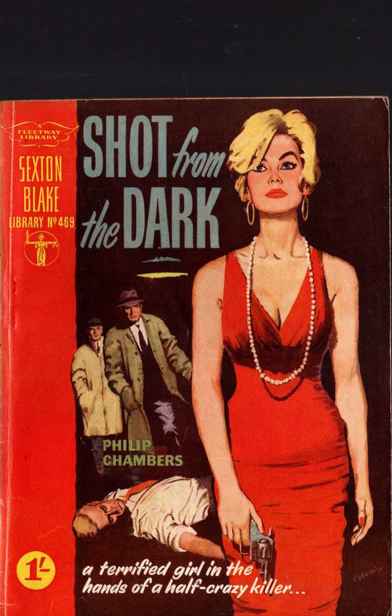 Philip Chambers  SHOT FROM THE DARK (Sexton Blake) front book cover image