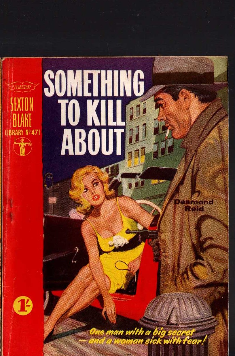 Desmond Reid  SOMETHING TO KILL ABOUT (Sexton Blake) front book cover image