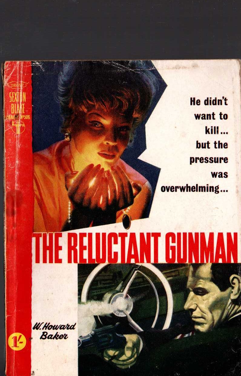W.Howard Baker  THE RELUCTANT GUNMAN (Sexton Blake) front book cover image