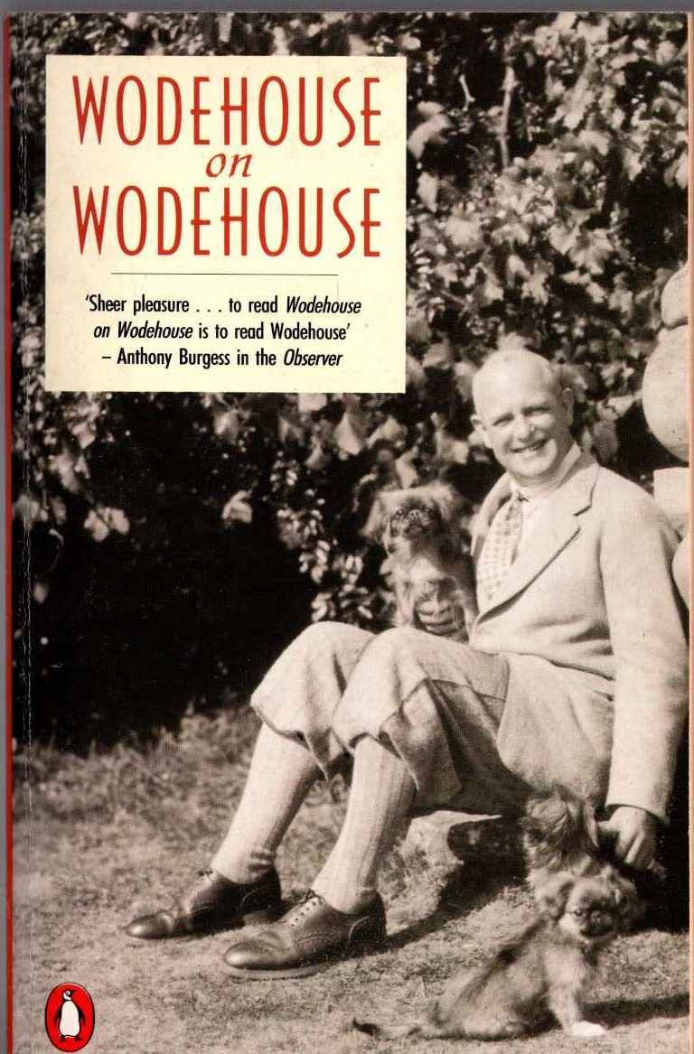 P.G. Wodehouse  WODEHOUSE ON WODEHOUSE: BRING ON THE GIRLS/ PERFORMING FLEA/ OVER SEVENTY... front book cover image
