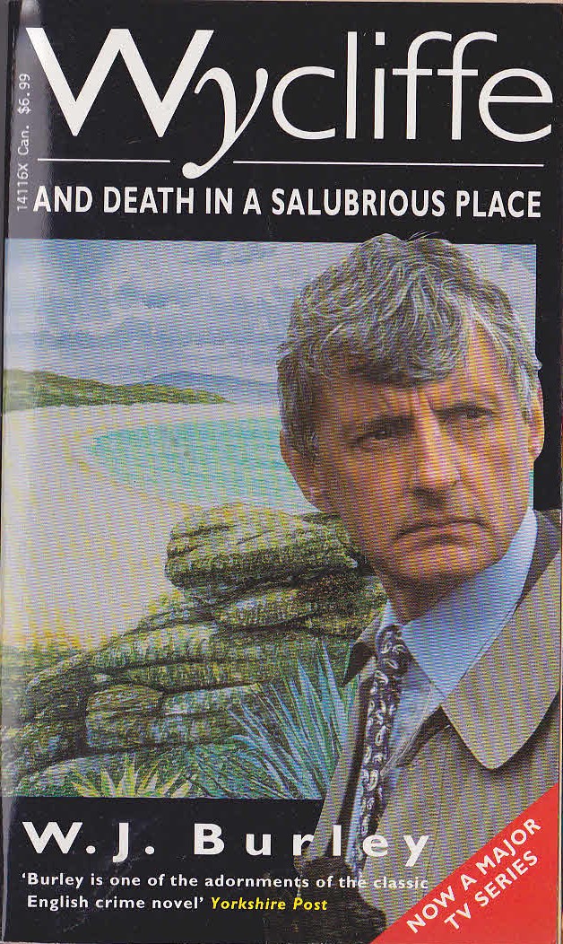 W.J. Burley  WYCLIFFE AND DEATH IN A SALUBRIOUS PLACE (TV tie-in) front book cover image