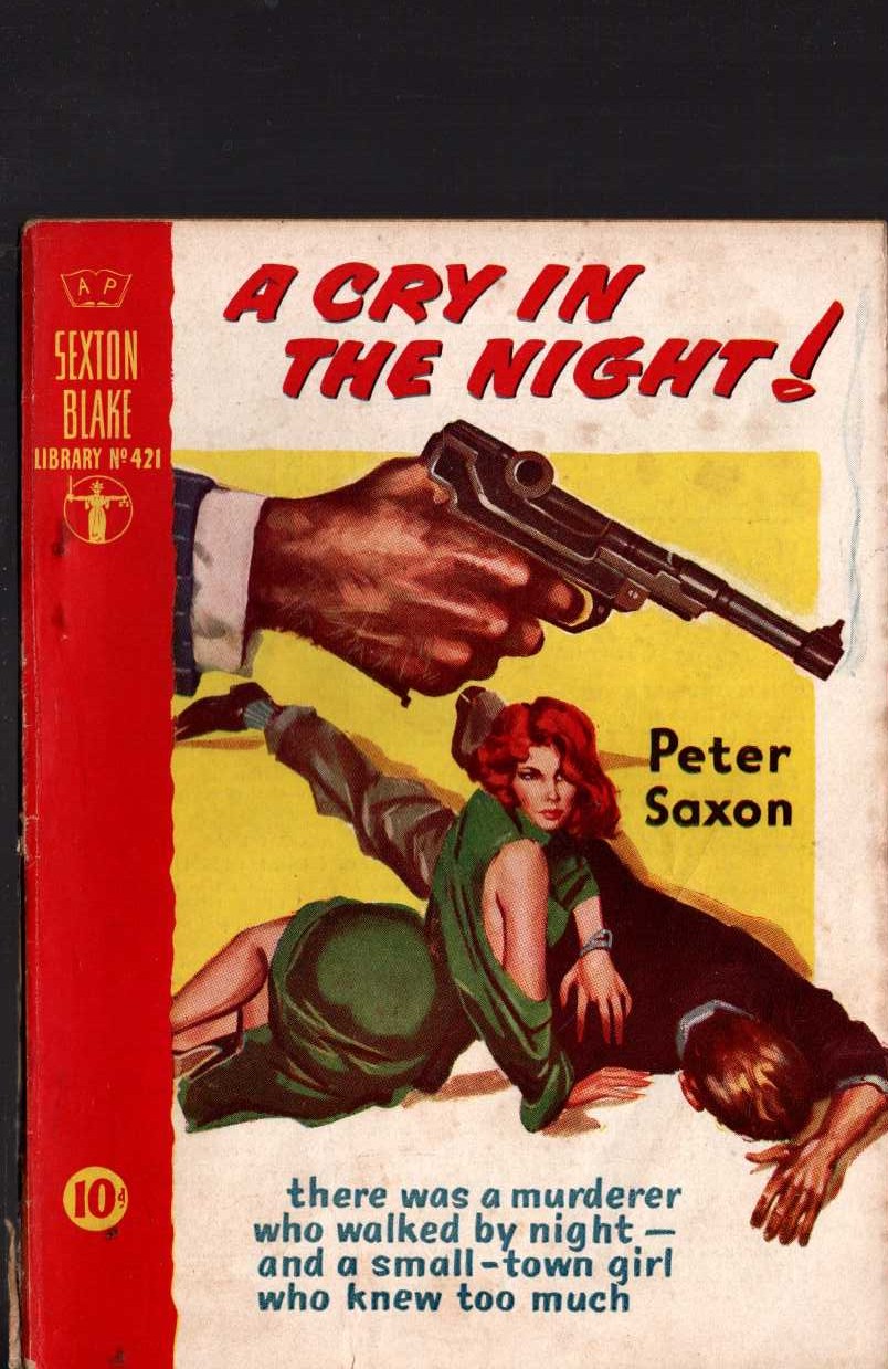 Peter Saxon  A CRY IN THE NIGHT! (Sexton Blake) front book cover image