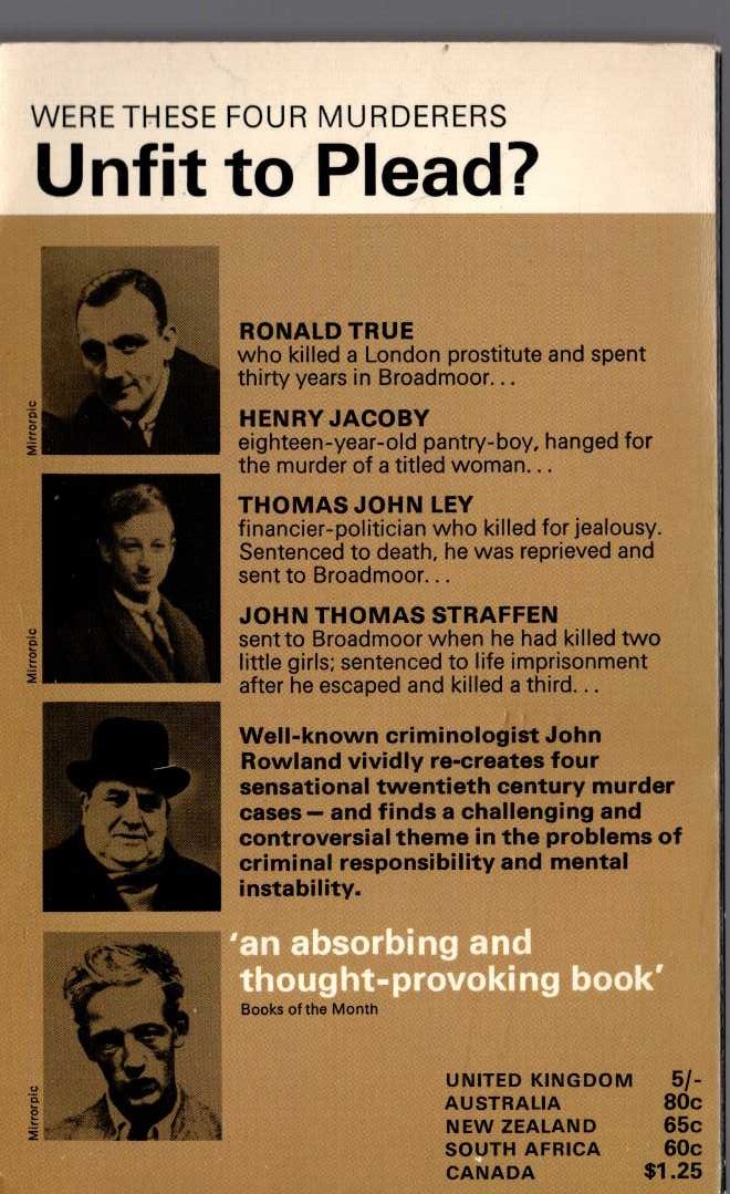 John Rowland  UNFIT TO PLEAD? Four Studies in Criminal Responsibilty magnified rear book cover image