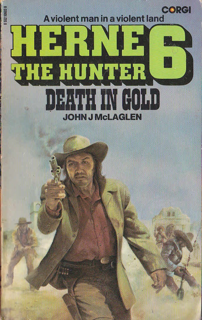 John McLaglen  HERNE THE HUNTER 6: DEATH IN GOLD front book cover image