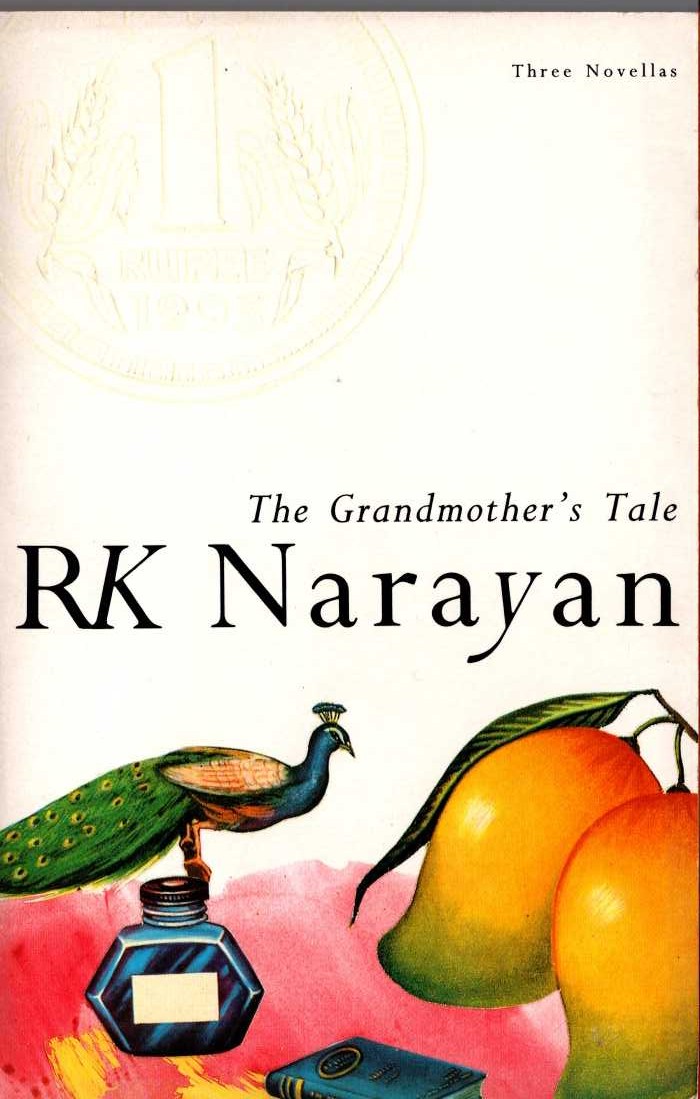R.K. Narayan  THE GRANDDMOTHER'S TALE. Three Novellas front book cover image
