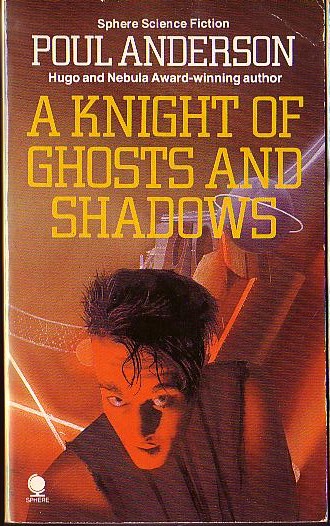 Poul Anderson  A KNIGHT OF GHOST AND SHADOWS front book cover image