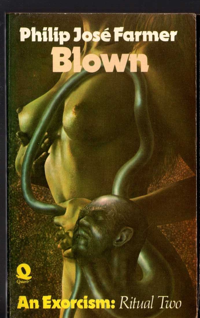 Philip Jose Farmer  BLOWN front book cover image
