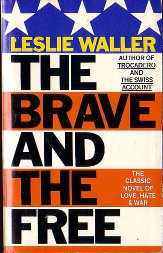 Leslie Waller  THE BRAVE AND THE FREE front book cover image