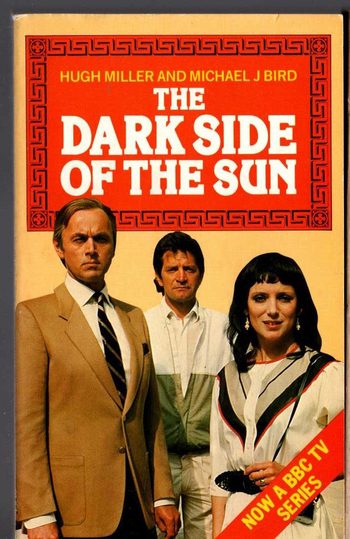 (Hugh Miller & Michael J.Bird) THE DARK OF THE SUN (BBC TV) front book cover image