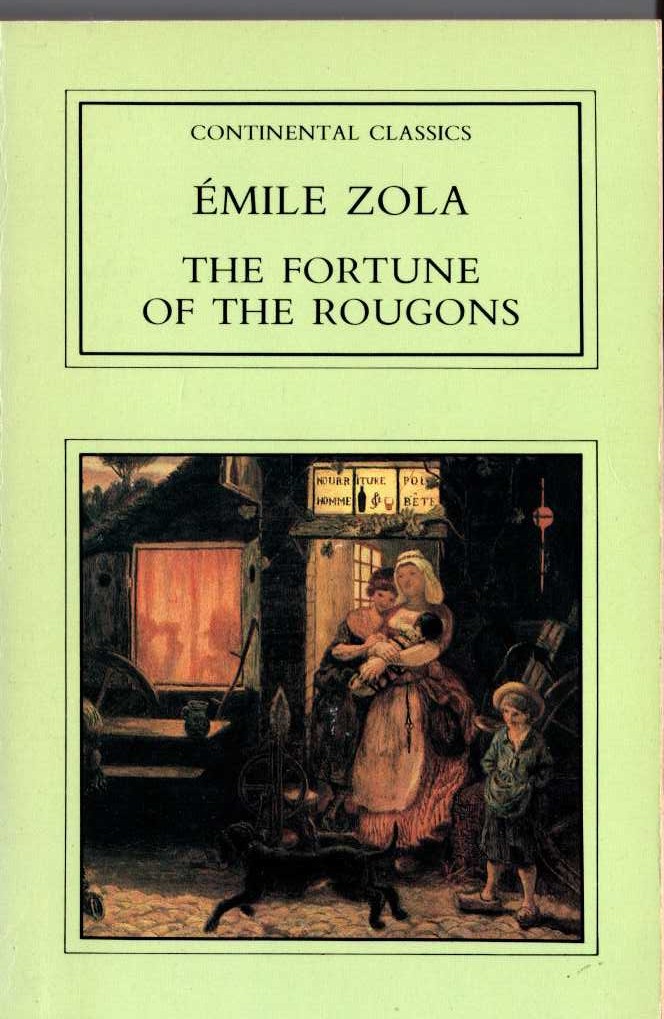 Emile Zola  THE FORTUNE OF THE ROUGONS front book cover image