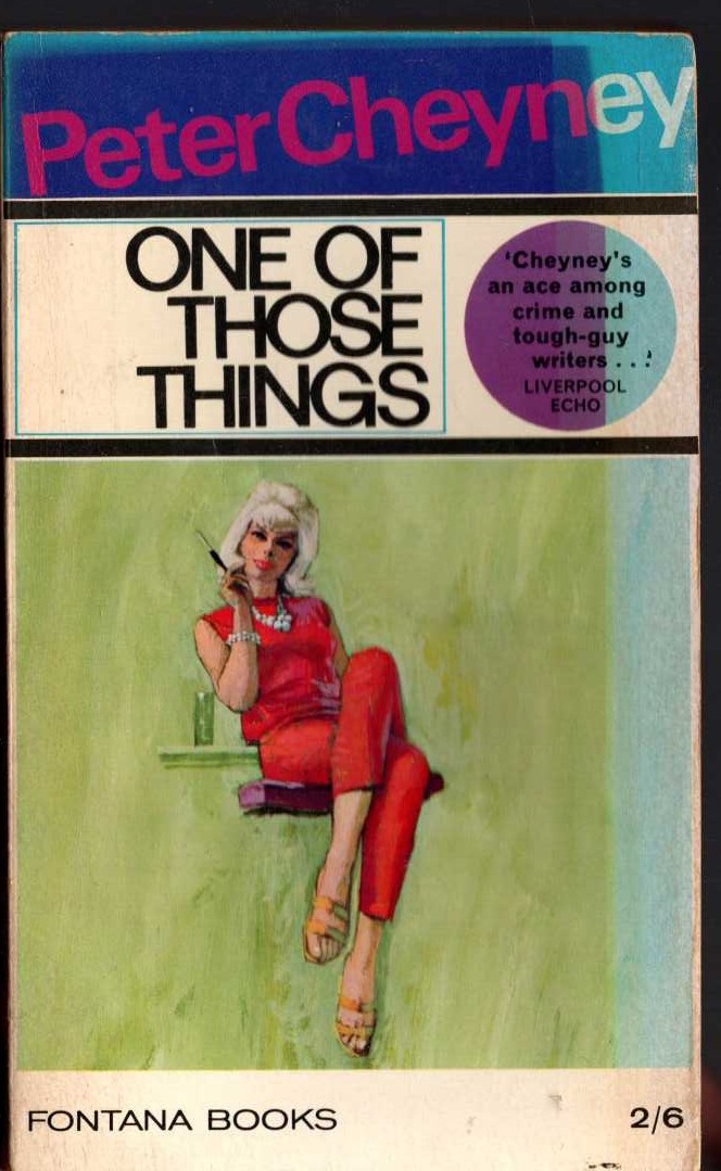 Peter Cheyney  ONE OF THOSE THINGS front book cover image