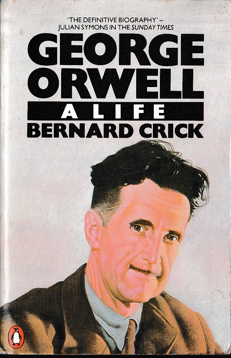 (Bernard Crick) GEORGE ORWELL. A LIFE front book cover image