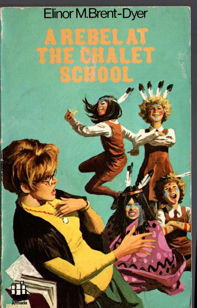 Elinor M. Brent-Dyer  A REBEL AT THE CHALET SCHOOL front book cover image