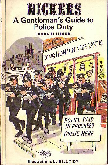 Brian Hilliard  NICKERS: A GENTLEMAN'S GUIDE TO POLICE DUTY front book cover image