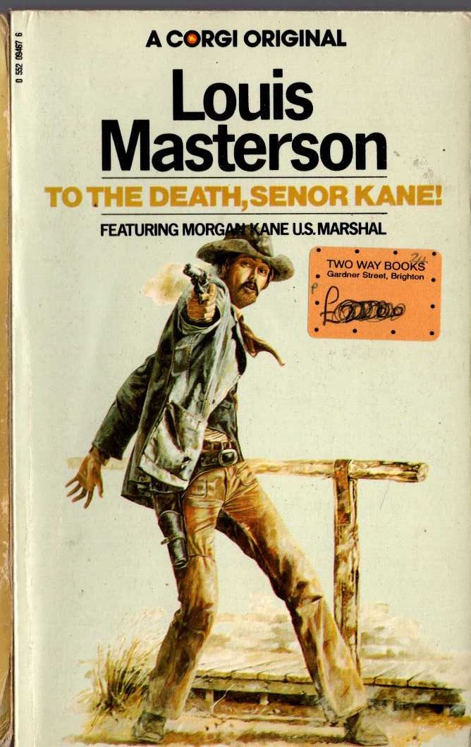 Louis Masterson  TO THE DEATH, SENOR KANE! front book cover image