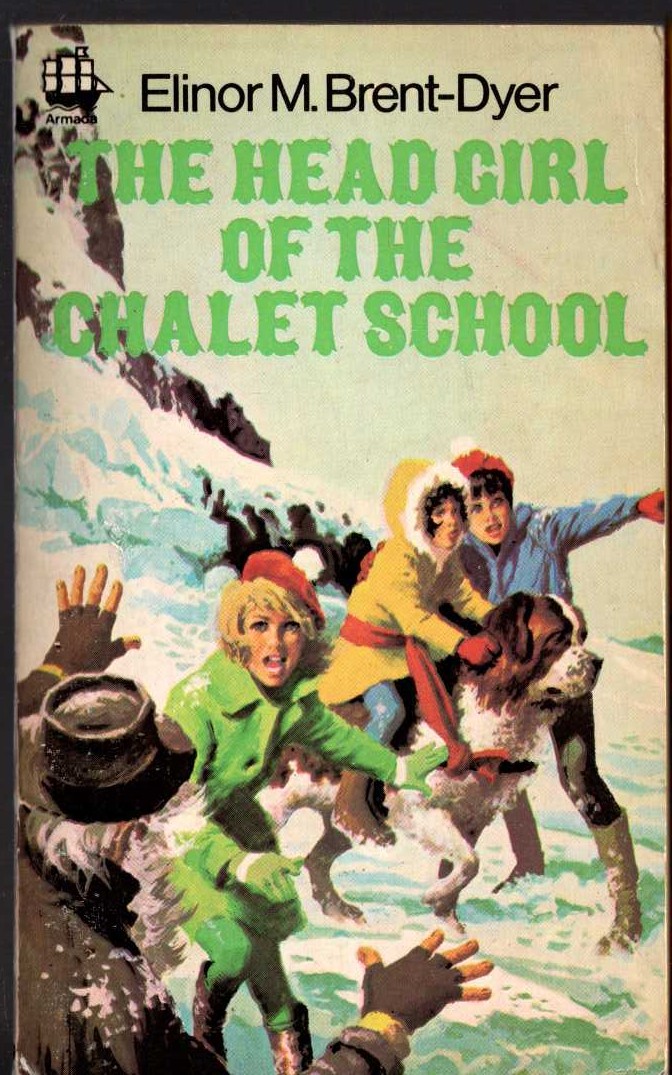 Elinor M. Brent-Dyer  THE HEAD GIRL OF THE CHALET SCHOOL front book cover image