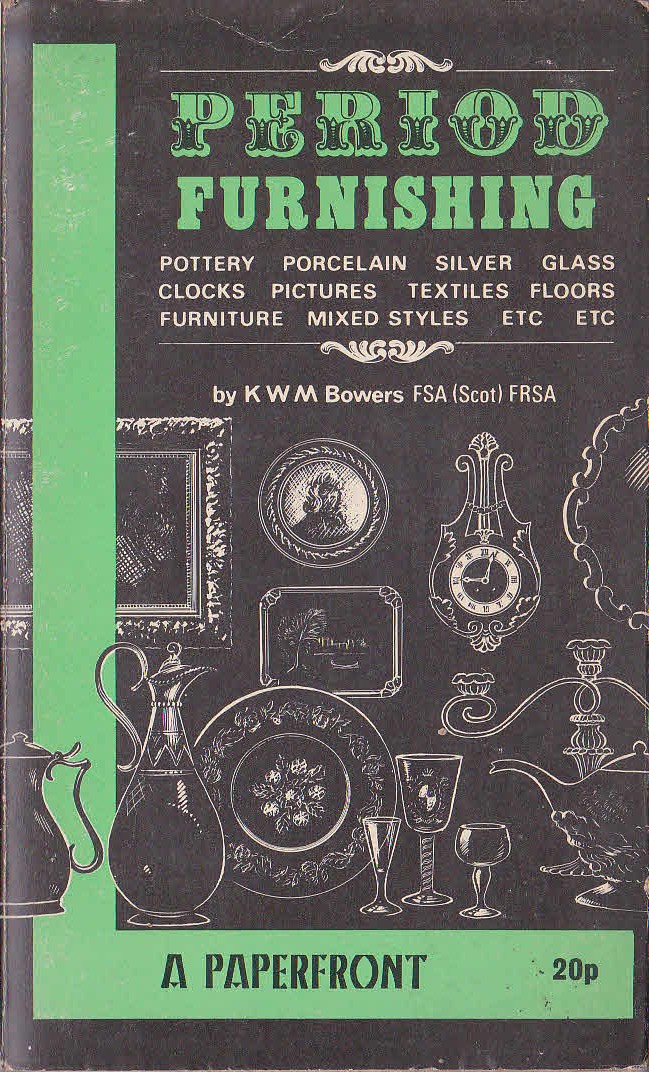 \ FURNISHINGS, PERIOD by K.W.M.Bowers  front book cover image