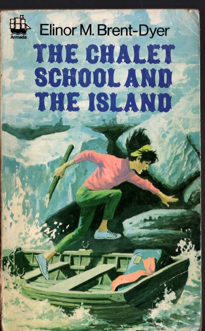 Elinor M. Brent-Dyer  THE CHALET SCHOOL AND THE ISLAND front book cover image