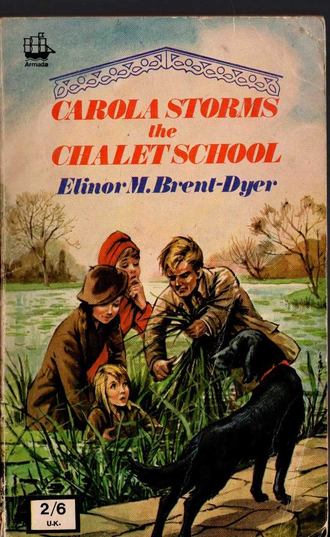 Elinor M. Brent-Dyer  CAROLA STORMS THE CHALET SCHOOL front book cover image