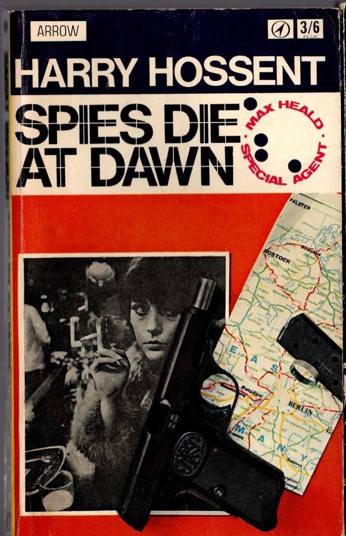 Harry Hossent  SPIES DIE AT DAWN front book cover image