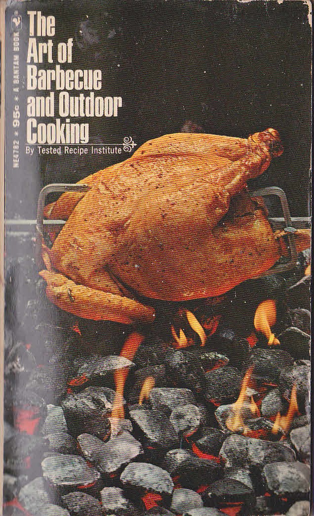 BARBECUE AND OUTDOOR COOKING, The Art of by Tested Recipe Institute front book cover image