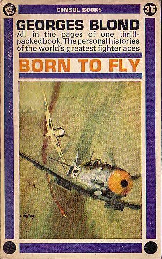 Georges Blond  BORN TO FLY front book cover image