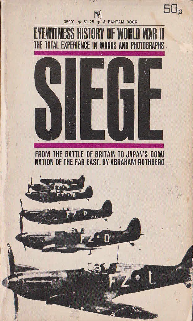Abraham Rothberg  EYEWITNESS HISTORY OF WORLD WAR II: SIEGE front book cover image