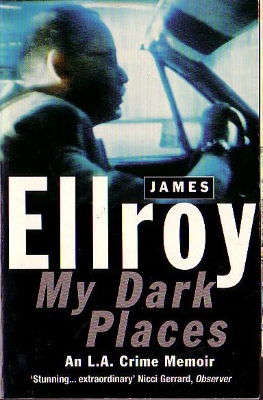 James Ellroy  MY DARK PLACES front book cover image