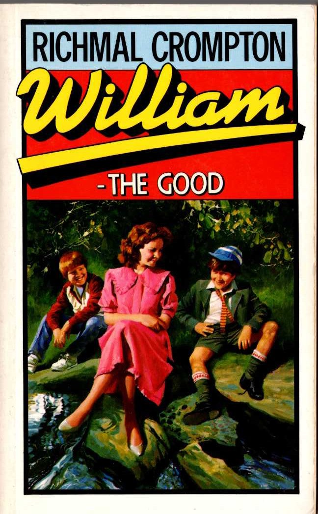 Richmal Crompton  WILLIAM - THE GOOD front book cover image